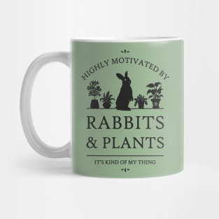 Highly Motivated by Rabbits and Plants Mug